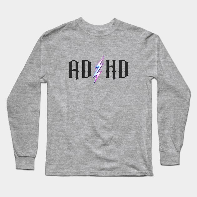 ADHD Long Sleeve T-Shirt by BodinStreet